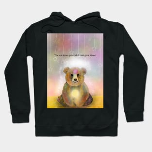 You are more powerful than you know, spirit animal, bear Hoodie